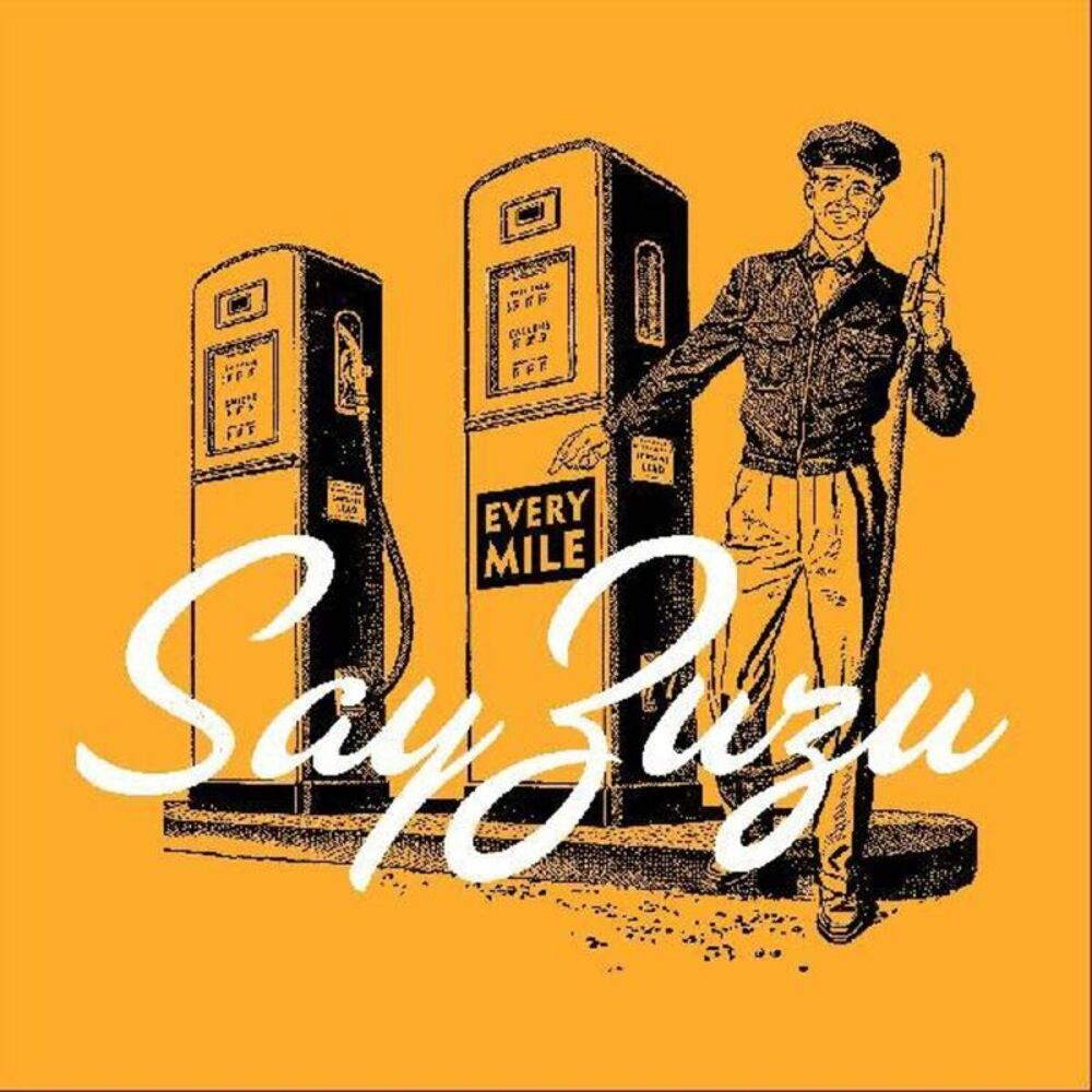 Say Zuzu - Every Mile  LP LP